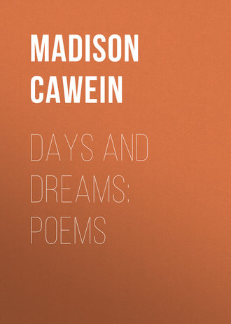 . Days and Dreams: Poems