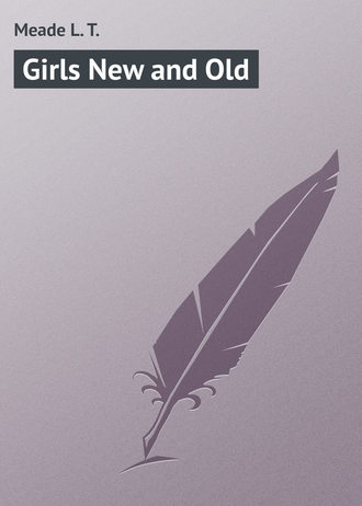 . Girls New and Old