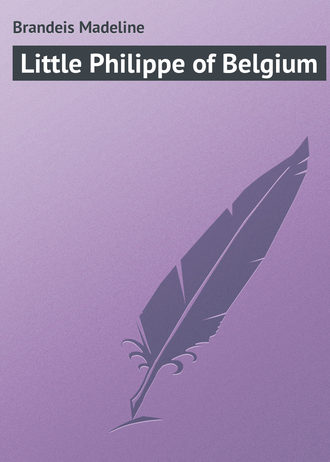 Brandeis Madeline. Little Philippe of Belgium