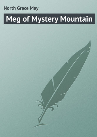 . Meg of Mystery Mountain