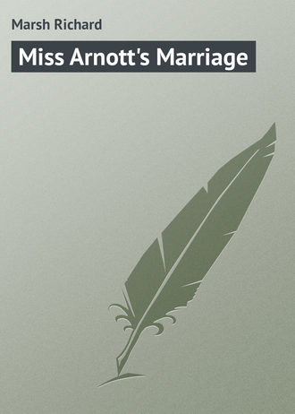 . Miss Arnott's Marriage