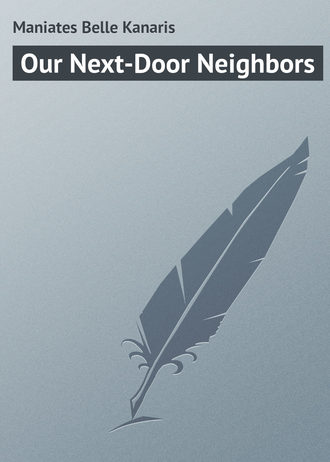 . Our Next-Door Neighbors