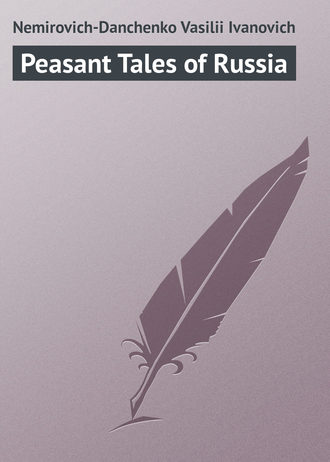 . Peasant Tales of Russia