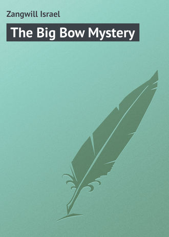 . The Big Bow Mystery