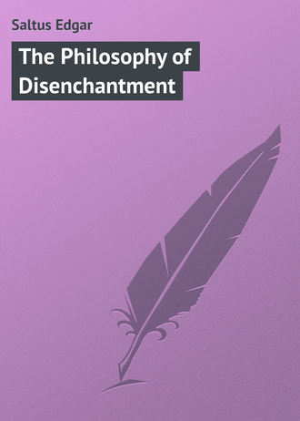 . The Philosophy of Disenchantment