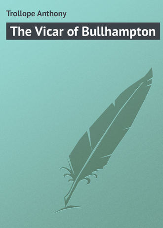 Trollope Anthony. The Vicar of Bullhampton