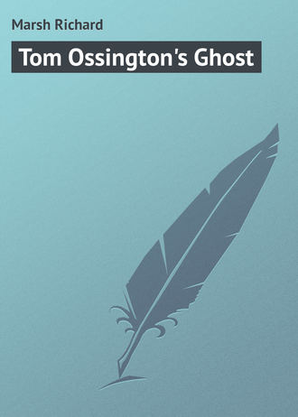 . Tom Ossington's Ghost