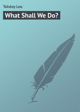 . What Shall We Do?