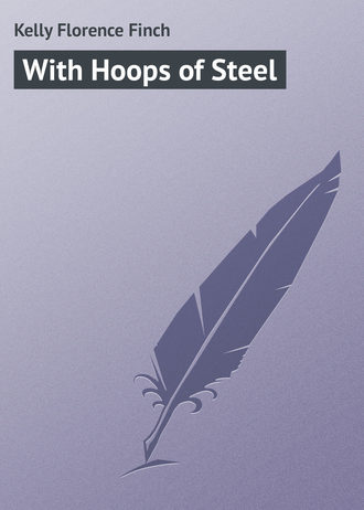 . With Hoops of Steel