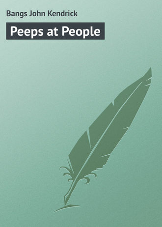 Bangs John Kendrick. Peeps at People