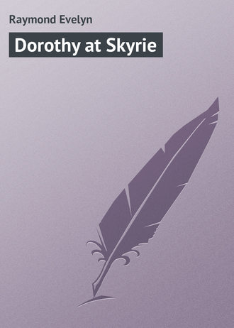 . Dorothy at Skyrie
