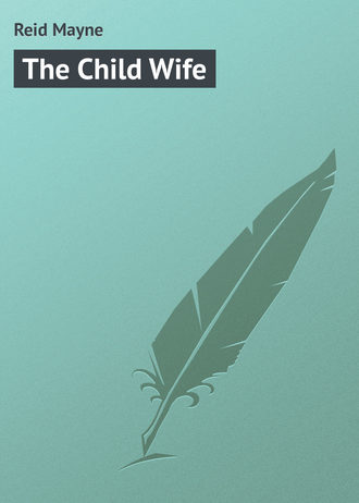 . The Child Wife