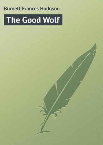 . The Good Wolf