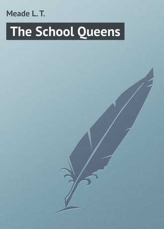 . The School Queens