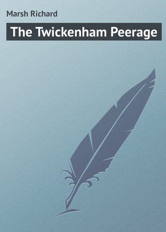 . The Twickenham Peerage