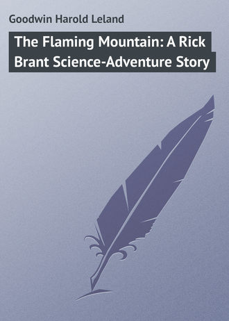 . The Flaming Mountain: A Rick Brant Science-Adventure Story