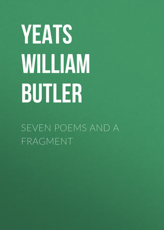 . Seven Poems and a Fragment