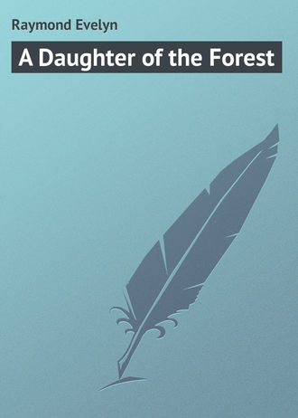 . A Daughter of the Forest