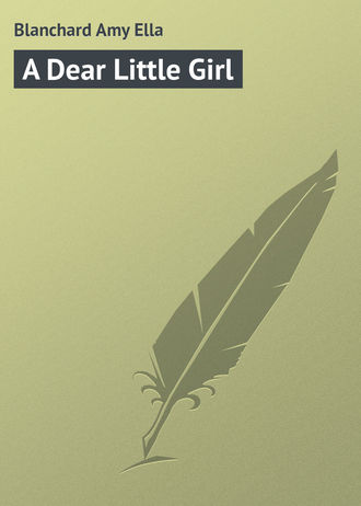 . A Dear Little Girl