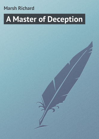 . A Master of Deception