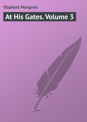 . At His Gates. Volume 3