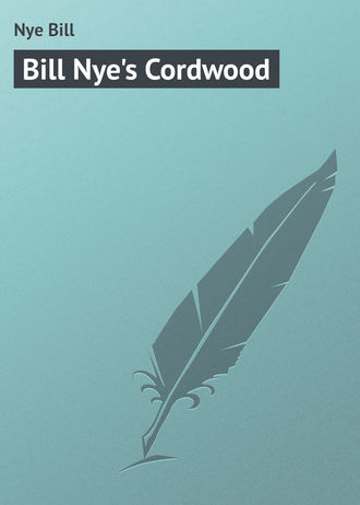 . Bill Nye's Cordwood