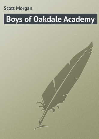 . Boys of Oakdale Academy