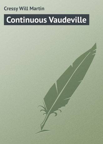 . Continuous Vaudeville