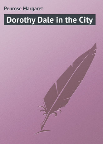 . Dorothy Dale in the City
