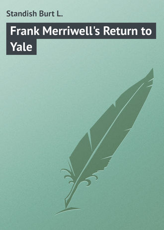 . Frank Merriwell's Return to Yale