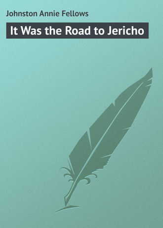 . It Was the Road to Jericho