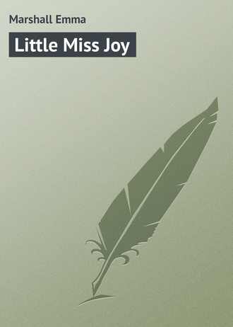 Marshall Emma. Little Miss Joy