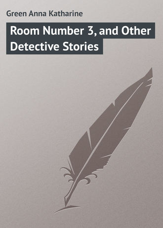 . Room Number 3, and Other Detective Stories