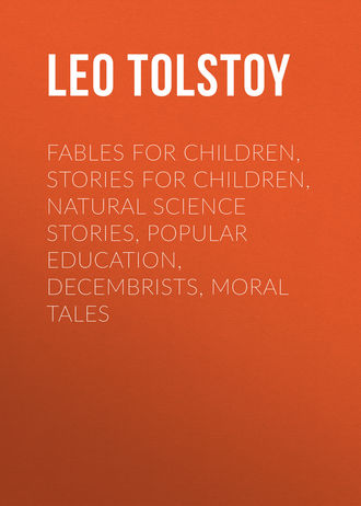 . Fables for Children, Stories for Children, Natural Science Stories, Popular Education, Decembrists, Moral Tales