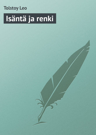 . Isäntä ja renki