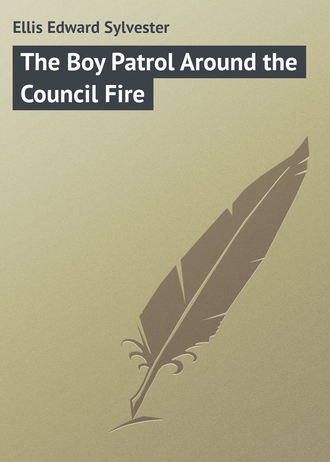. The Boy Patrol Around the Council Fire