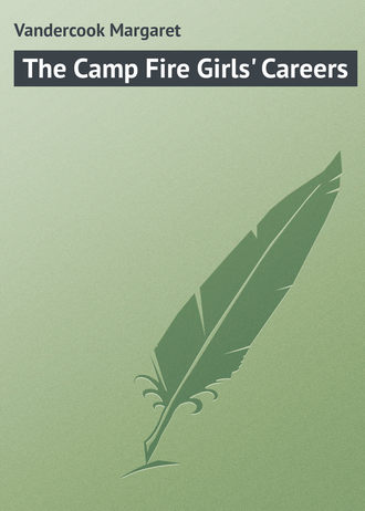 . The Camp Fire Girls' Careers