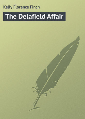 . The Delafield Affair