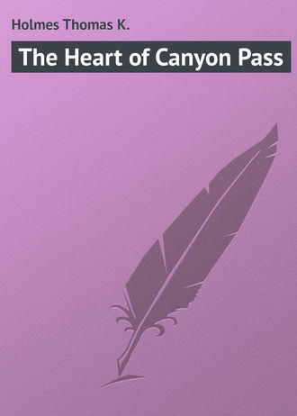 . The Heart of Canyon Pass