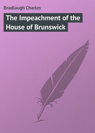 . The Impeachment of the House of Brunswick