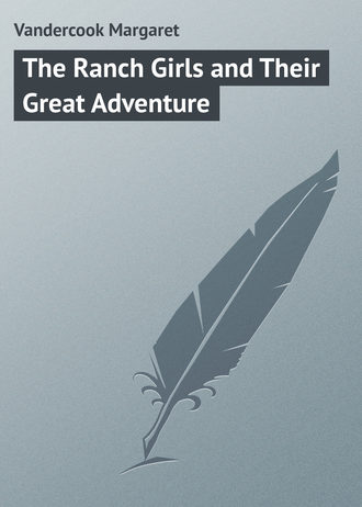 . The Ranch Girls and Their Great Adventure