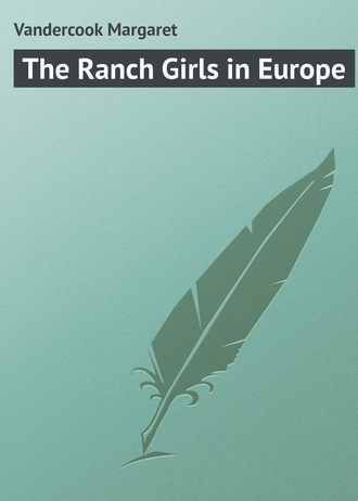 . The Ranch Girls in Europe