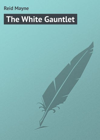 . The White Gauntlet