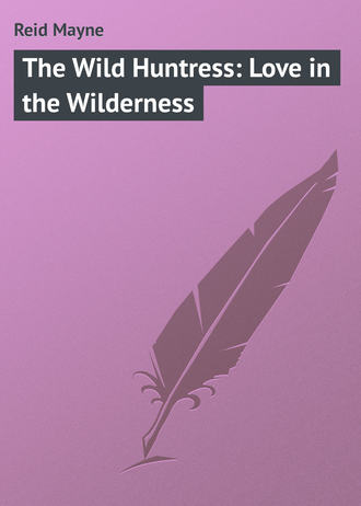 . The Wild Huntress: Love in the Wilderness