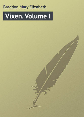 . Vixen. Volume I