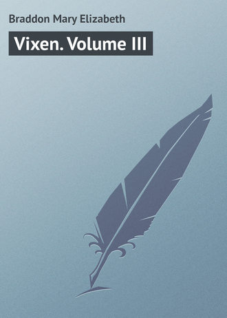 . Vixen. Volume III