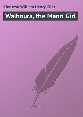 . Waihoura, the Maori Girl