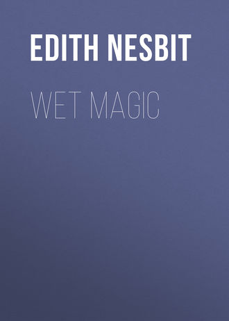 . Wet Magic