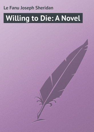 . Willing to Die: A Novel