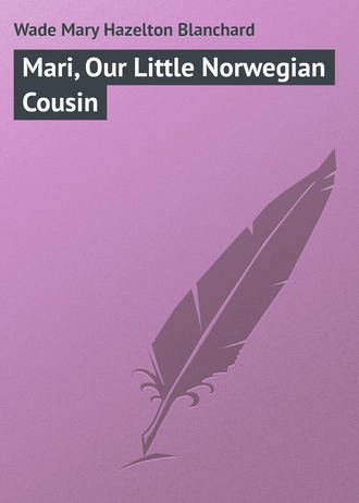 . Mari, Our Little Norwegian Cousin